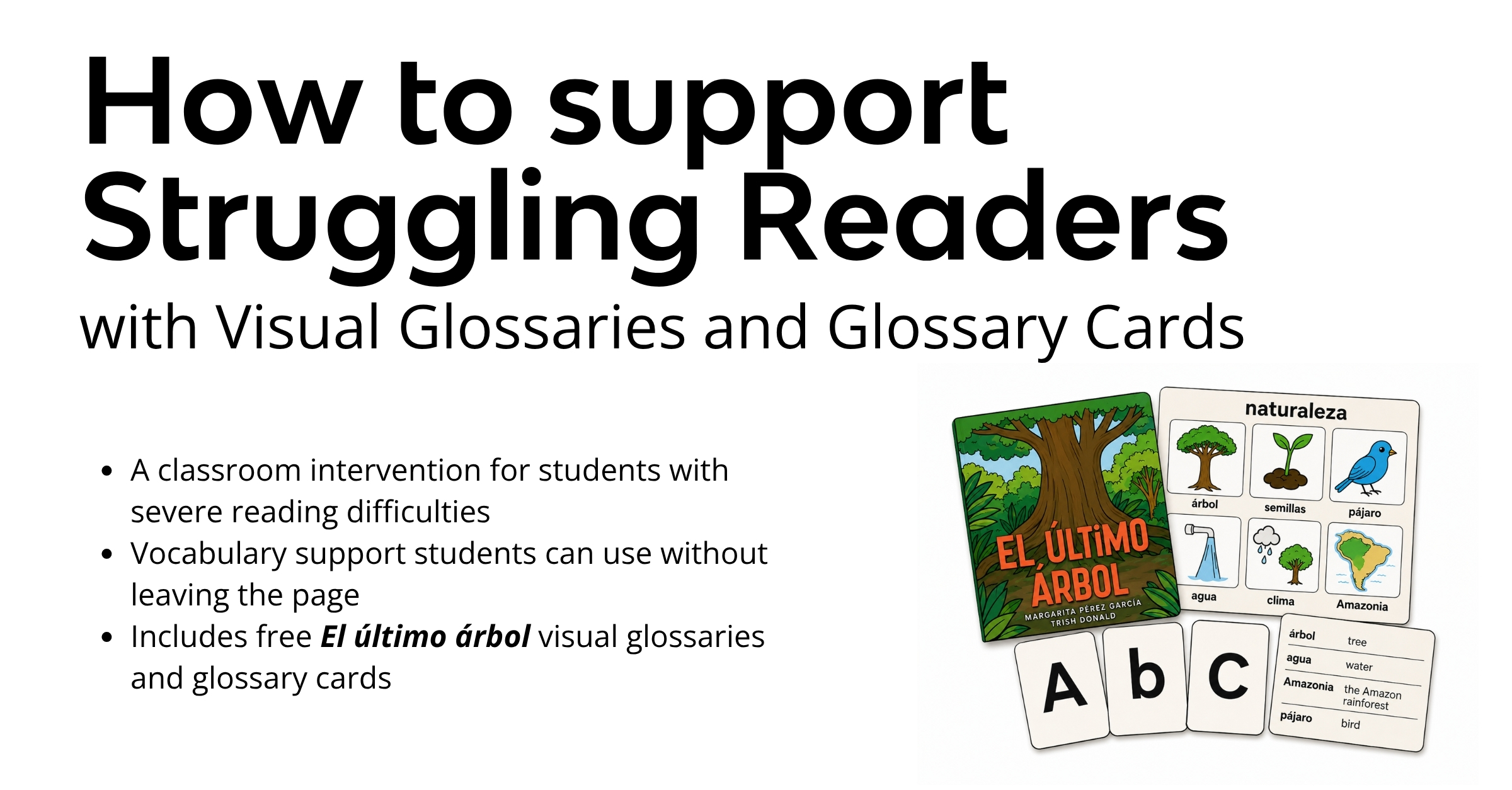 Visual glossary and glossary cards for El último árbol, a reading support tool for struggling readers